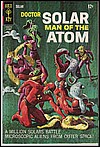 Dr. Solar#21, Man of the Atom. Goldkey, 1967